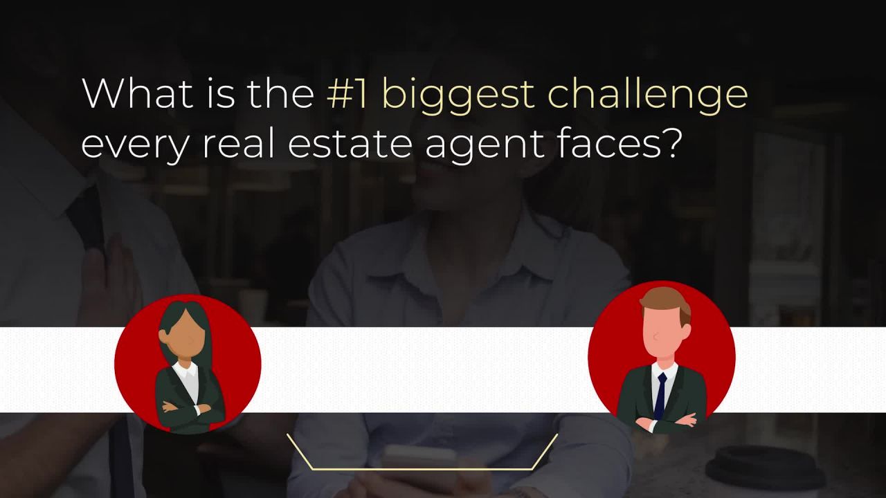 Realtors’ #1 Biggest Challenge?