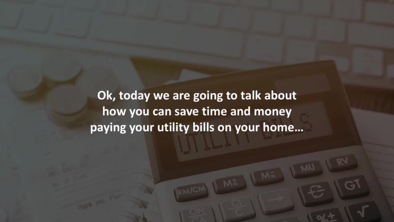 California Loan Consultant reveals 6 tips to save you time and money paying your utility bills…