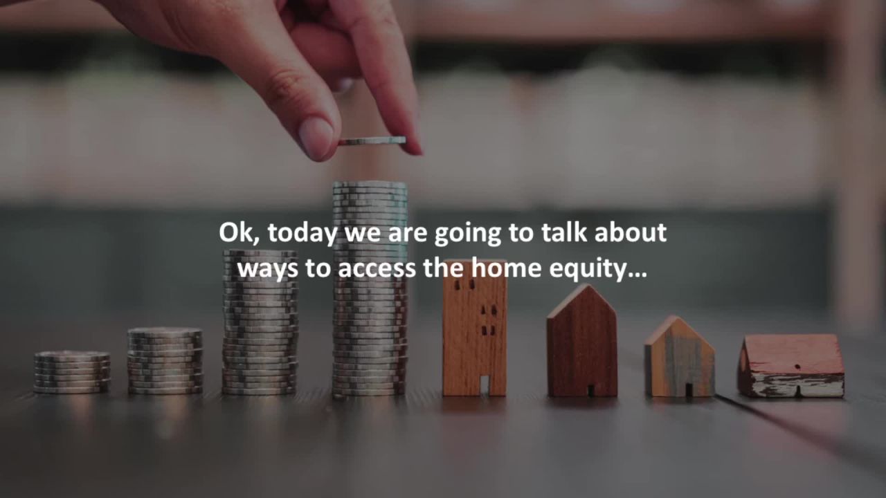 Rocklin Mortgage Loan Originator reveals3 ways to access your home equity…